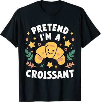 Pretend I'm A Croissant Funny Lazy Halloween Costume T-Shirt