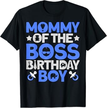 Mommy Of The Boss Birthday Party Outfit Like A Boss Mommy T-Shirt