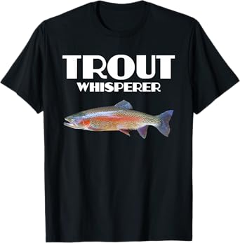 Trout Fishing Shirt - Steelhead Rainbow Trout Whisperer Gift T-Shirt