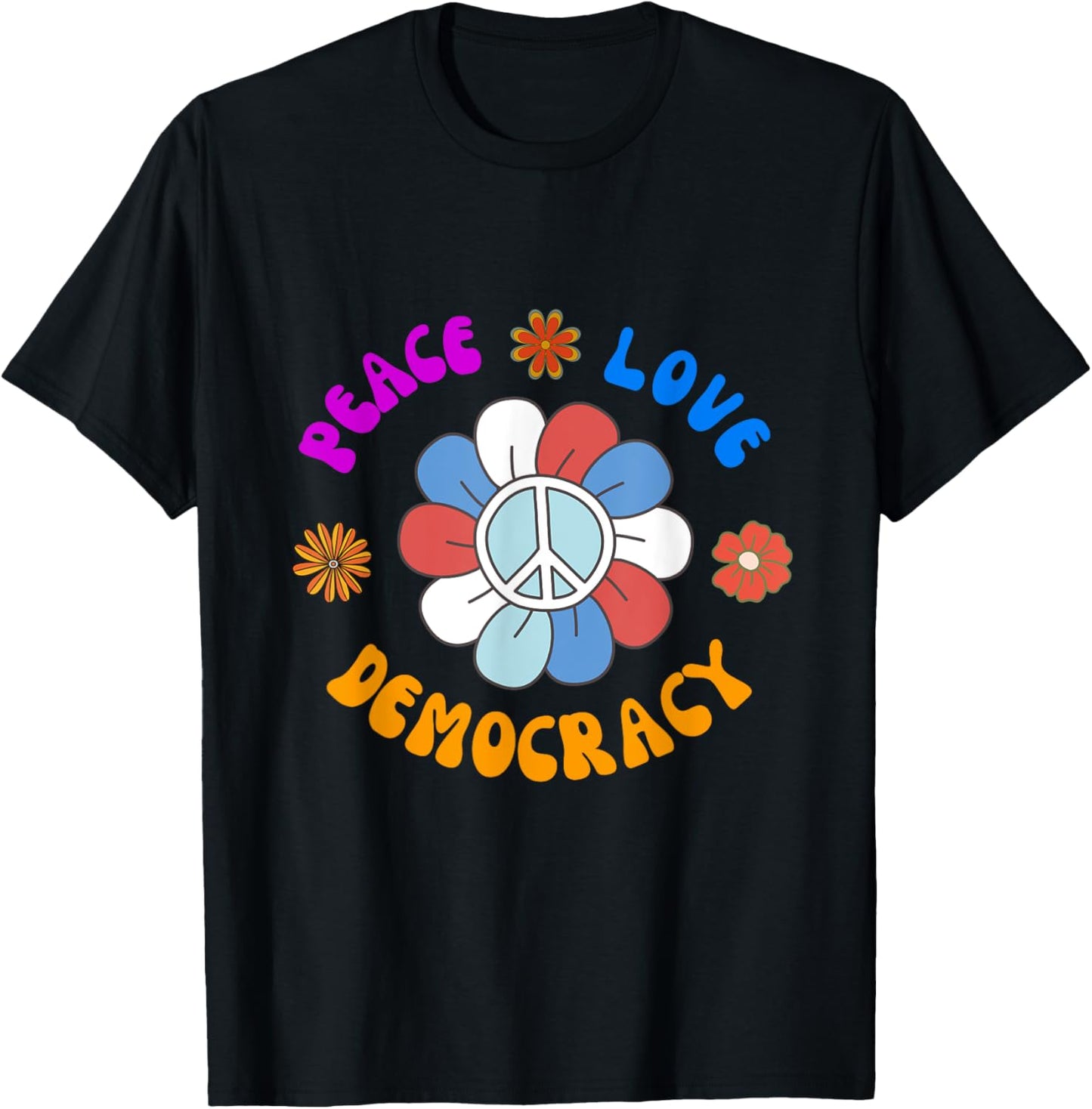 Retro Peace Love Democracy Not Dictatorship Defend Democracy T-shirt