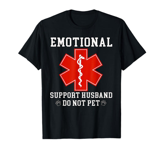 Emotional Support Husband Do Not Pet Funny T-Shirt