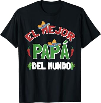 Mexican Dad Shirt Spanish Fathers Day Mejor Papa T-shirt Mex