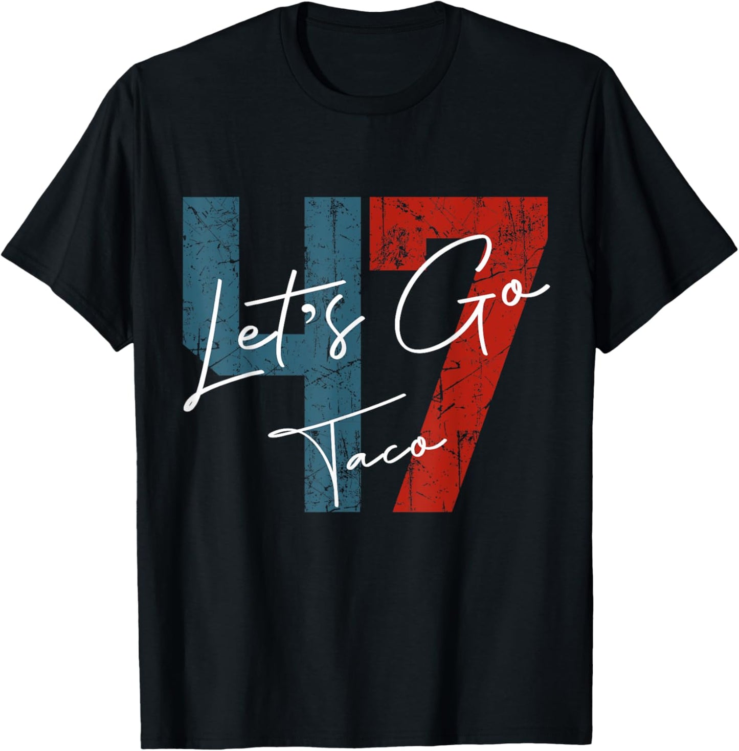 Let's Go Taco 8647 Us Flag 86 47 Men Women T-shirt