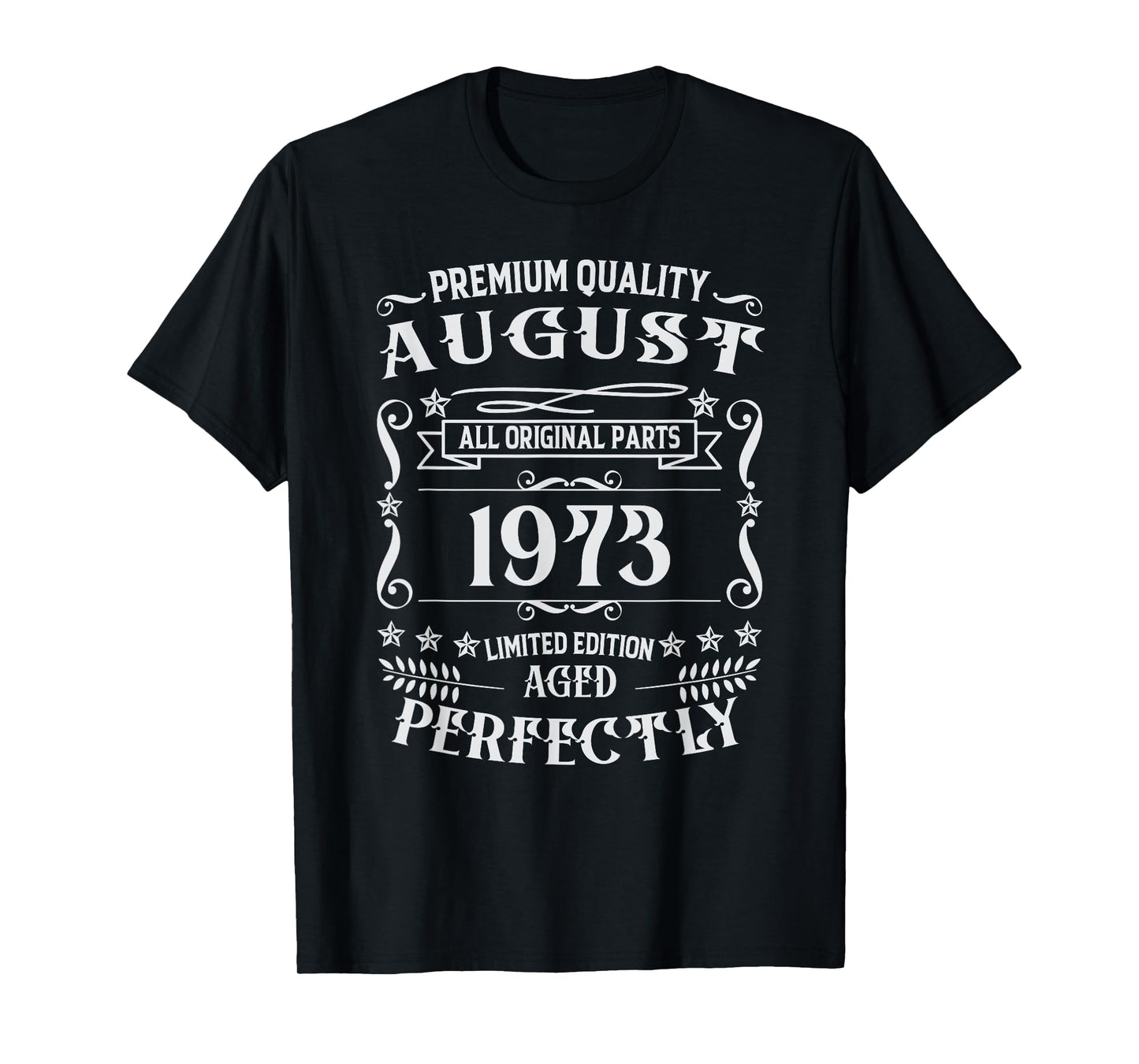 52nd Birthday Legends Were Born In August 1973 T-Shirt
