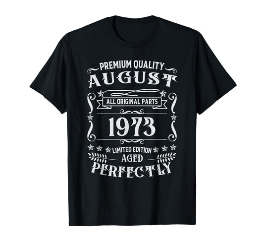 52nd Birthday Legends Were Born In August 1973 T-Shirt