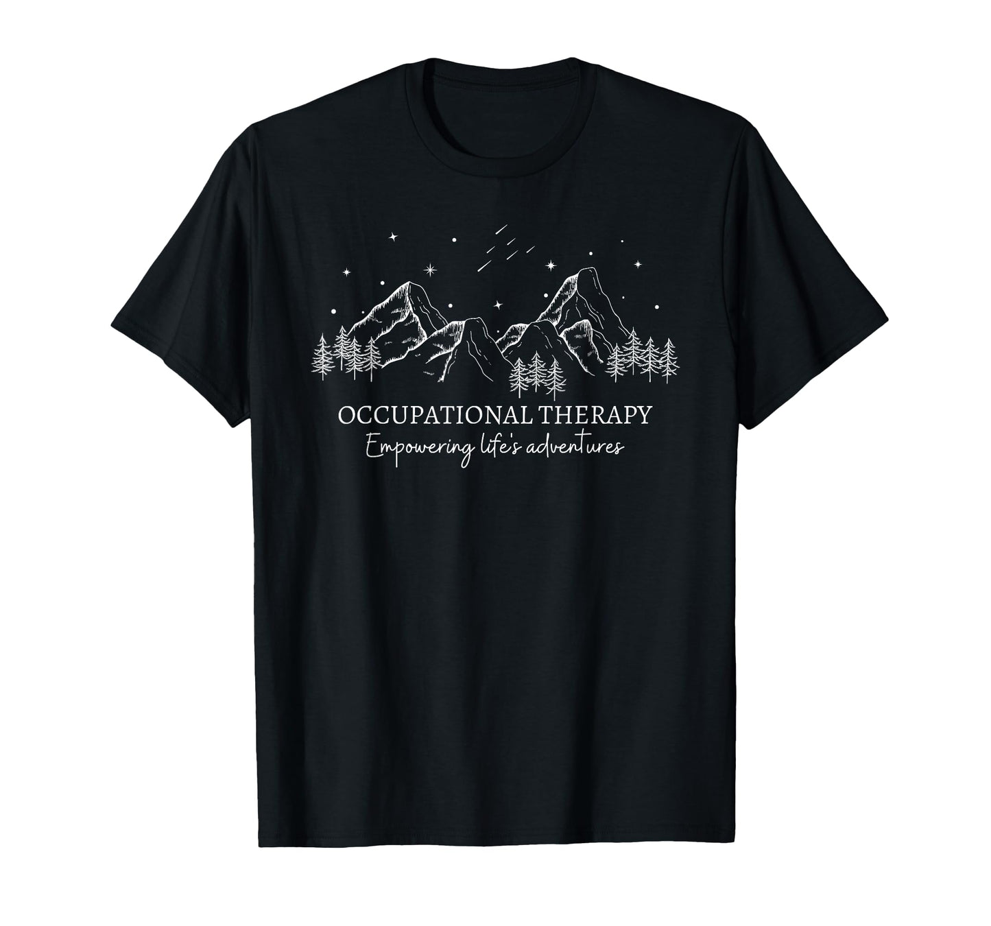 Occupational Therapy Shirt OT Empowering Life's Adventures T-Shirt
