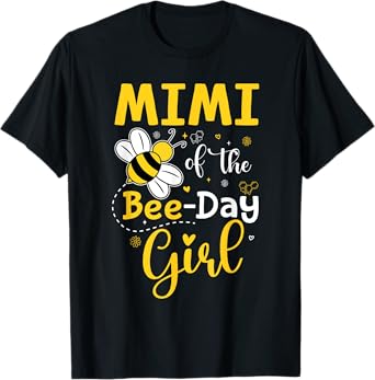 Mimi Of The Bee Day Girl Hive Birthday Party First Bee Day T-Shirt