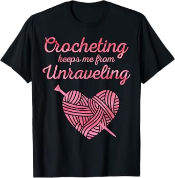 Cool Crochet Lover Design for Men Women Crocheting Crocheter T-Shirt