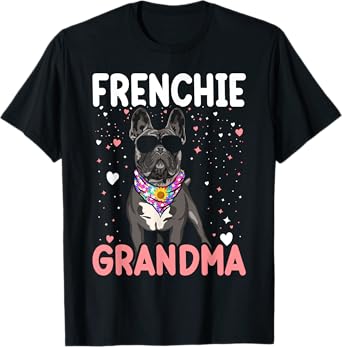 French Bulldog Grandma Frenchie Dog Funny Womens T-Shirt