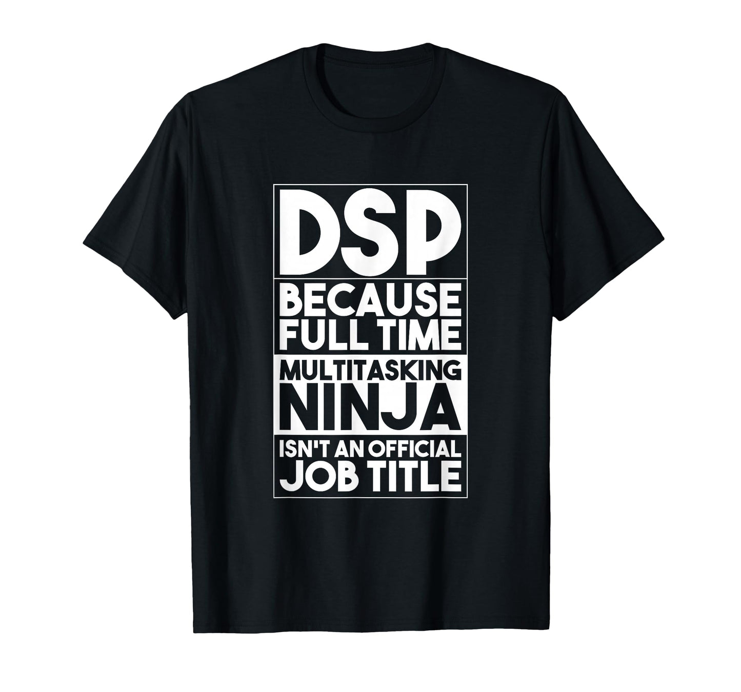 Direct Support Professional DSP Worker Caregiver Funny DSP T-Shirt