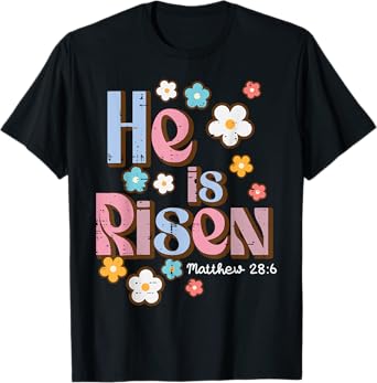 Easter Jesus He Is Risen Christian Faith Girls Kids Women T-Shirt