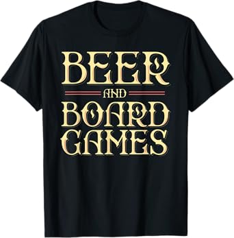 Beer and Board Games T-Shirt
