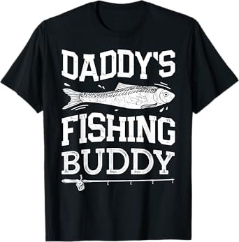 Daddy's Fishing Buddy T shirt Men Women Kids Fishing Boys T-Shirt