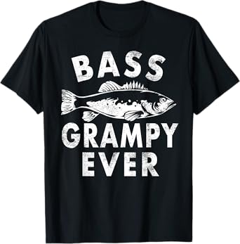Bass Grampy Ever Fishing Gifts Grampy Father's Day T-Shirt