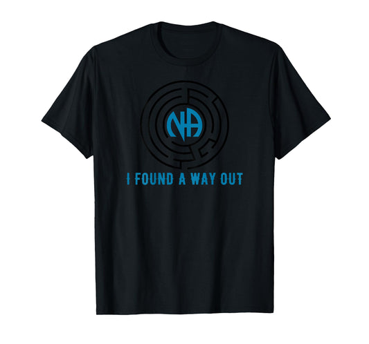 BACK PRINT I Found A Way Out Maze NA Narcotics Anonymous T-Shirt