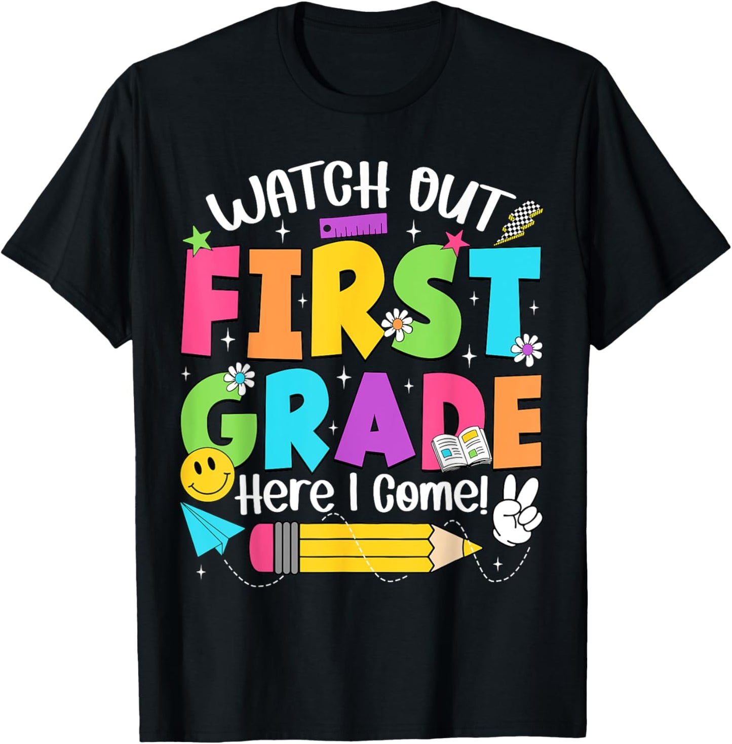 Watch Out First Grade Here I Come Back To School 1st Grade T-shirt by TeeBrew