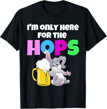 Funny Adult Easter Bunny Drinking Beer Here For The Hops T-Shirt