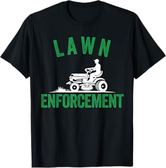 Lawn Enforcement, Lawn Aficionado Lawn Care Lover Lawn Pride T-Shirt