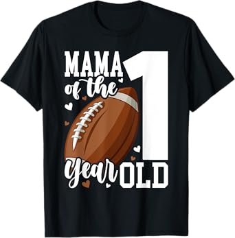 Mama of the 1 Year old Football 1st Year Down Birthday T-Shirt
