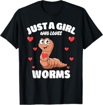 Just A Girl Who Loves Worms, Cute Worm Lovers T-Shirt