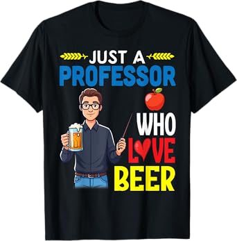 Boy Drinking Just A Professor Who Loves Beer Oktoberfest T-Shirt