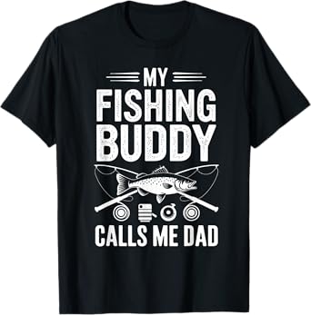 Fathers Day My Fishing Buddies Call Me Dad T-Shirt