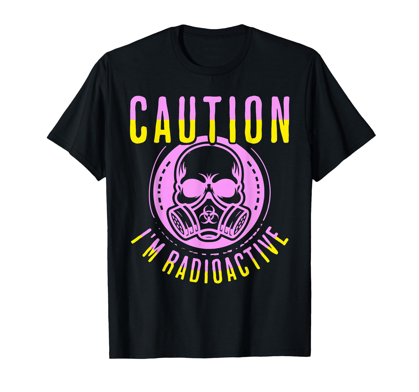 Caution I'm Radioactive Funny Cancer Warrior Chemo Radiation T-Shirt