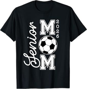 Senior Mom 2026 Soccer Mommy Class of 2026 Graduation Mom T-Shirt