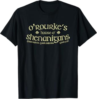 O'Rourke's House O' Shenanigans Funny Irish Name T-Shirt