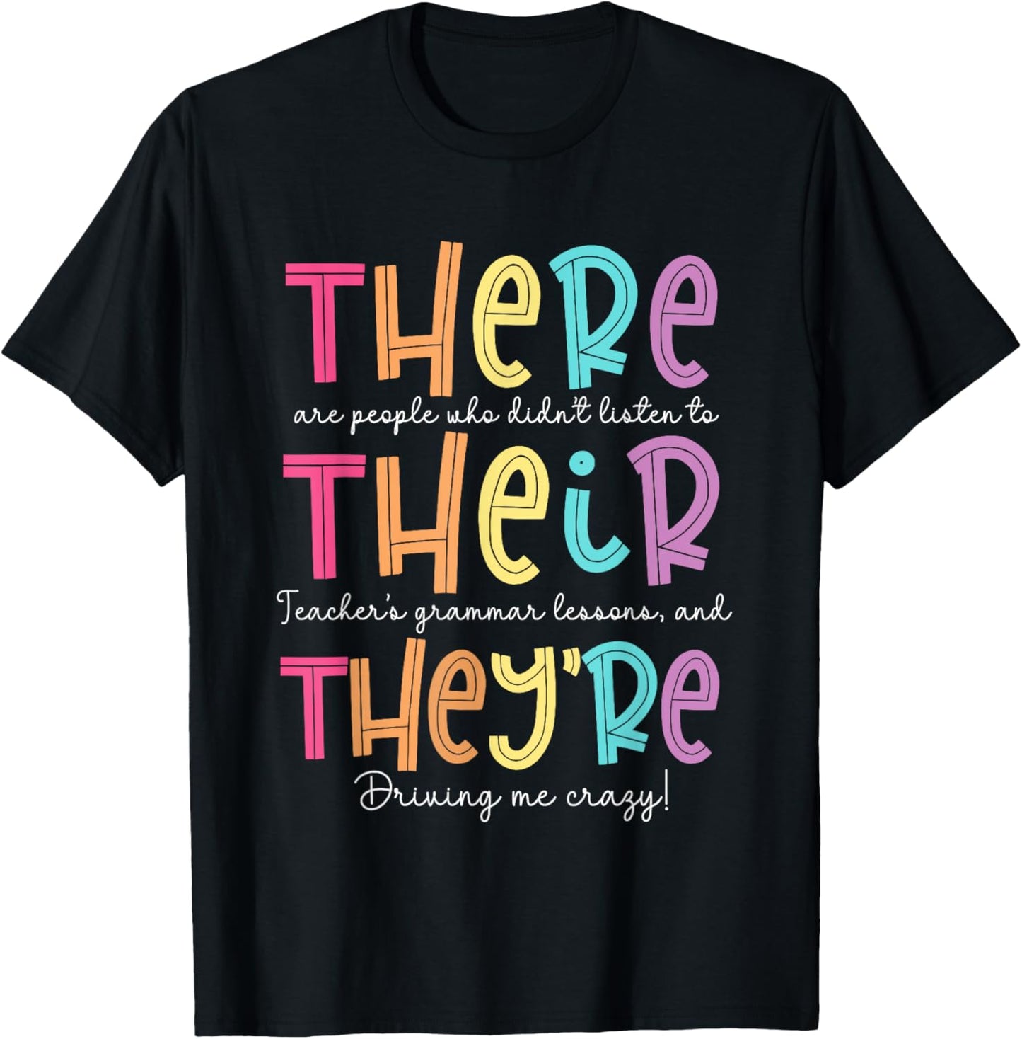 English Grammar Teacher There Their They're Punctuation T-Shirt