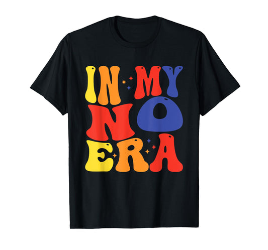 In My No Era Bad Kid Groovy Funny Children's Life Toddler T-Shirt