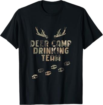 Deer Camp Drinking Team - Funny Hunting T-Shirt