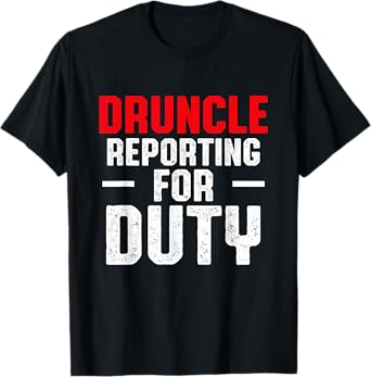 Drunk Uncle Funny Drinking Druncle T-Shirt
