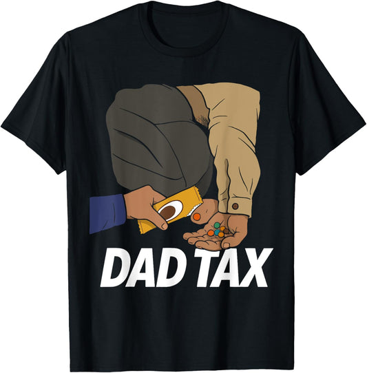 Retro Dad Tax Funny Papa Daddy Father's Day Men Husband Dad T-Shirt