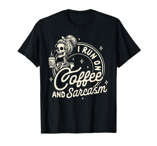 Mom Life Coffee Lover Motherhood I Run On Coffee & Sarcasm T-Shirt