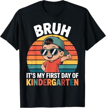 Bruh It's My First Day Of Kindergarten Vintage Back To Scool T-Shirt