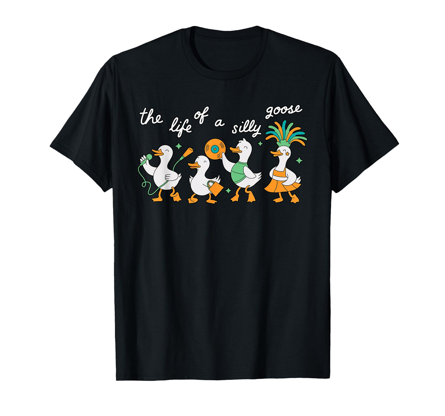 The Life of a Silly Goose Funny Trendy Meme Show Girl Tee T-Shirt