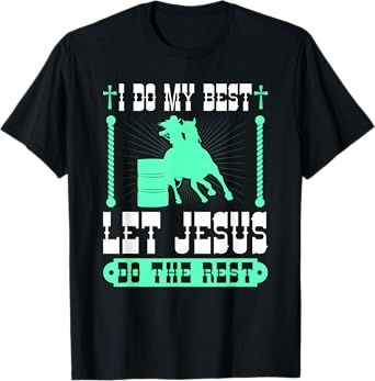 Christian Barrel Racing Jesus Cowgirl Rodeo Barrel Racer T-Shirt