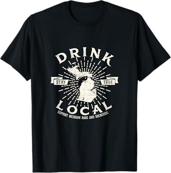 Drink Local Beer Brewery Michigan Support shirt T-Shirt