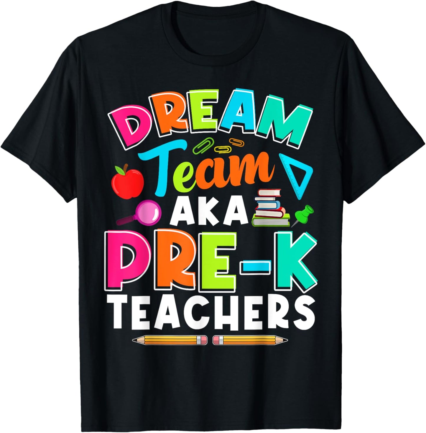 Dream Team Pre‑K Teachers First Day Back To School Tee by TeeBrew