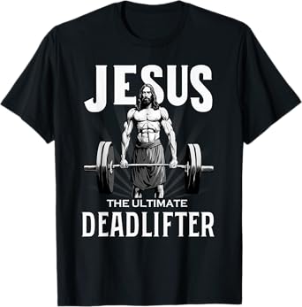 Fitness Funny Vintage Jesus The Ultimate Deadlifter T-Shirt