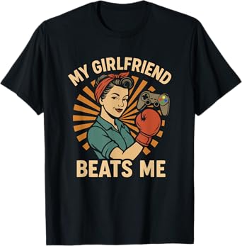 My Girlfriend Beats Me Retro Funny Men Couple Love T-Shirt