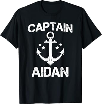 CAPTAIN AIDAN Funny Birthday Personalized Name Boat Gift T-Shirt
