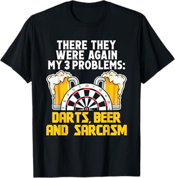 Darts Beer and sarcasm - Darts T-Shirt