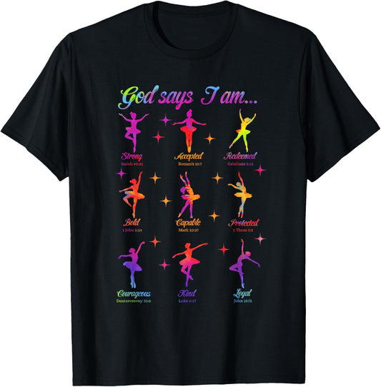 Christian God Says I Am Bible Verse Tie Dye Ballet Dancer T-Shirt