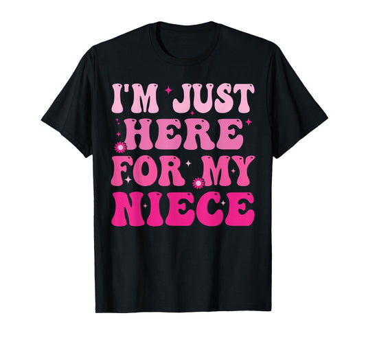 Funny Aunt Life Auntie Groovy I'm Just Here For My Niece T-Shirt