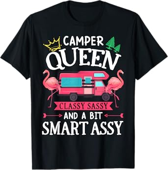 Camper Queen Classy Sassy Funny Happy Camping Flamingo Lover T-Shirt