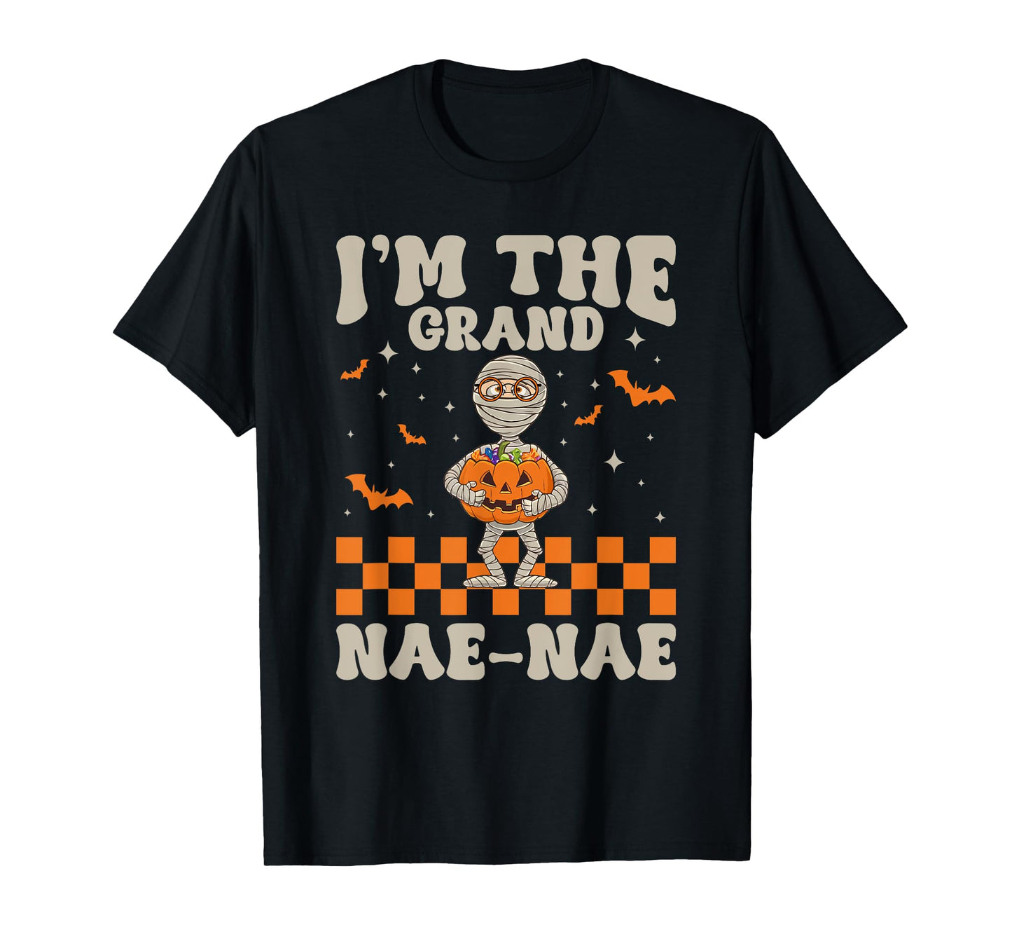 Funny Grandma Halloween Shirt I'm The Grand Nae-Nae T-Shirt