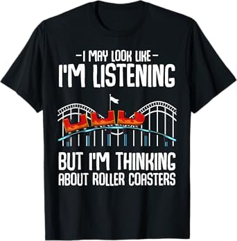 I'm Thinking About Roller Coasters Amusement Ride Lover T-Shirt