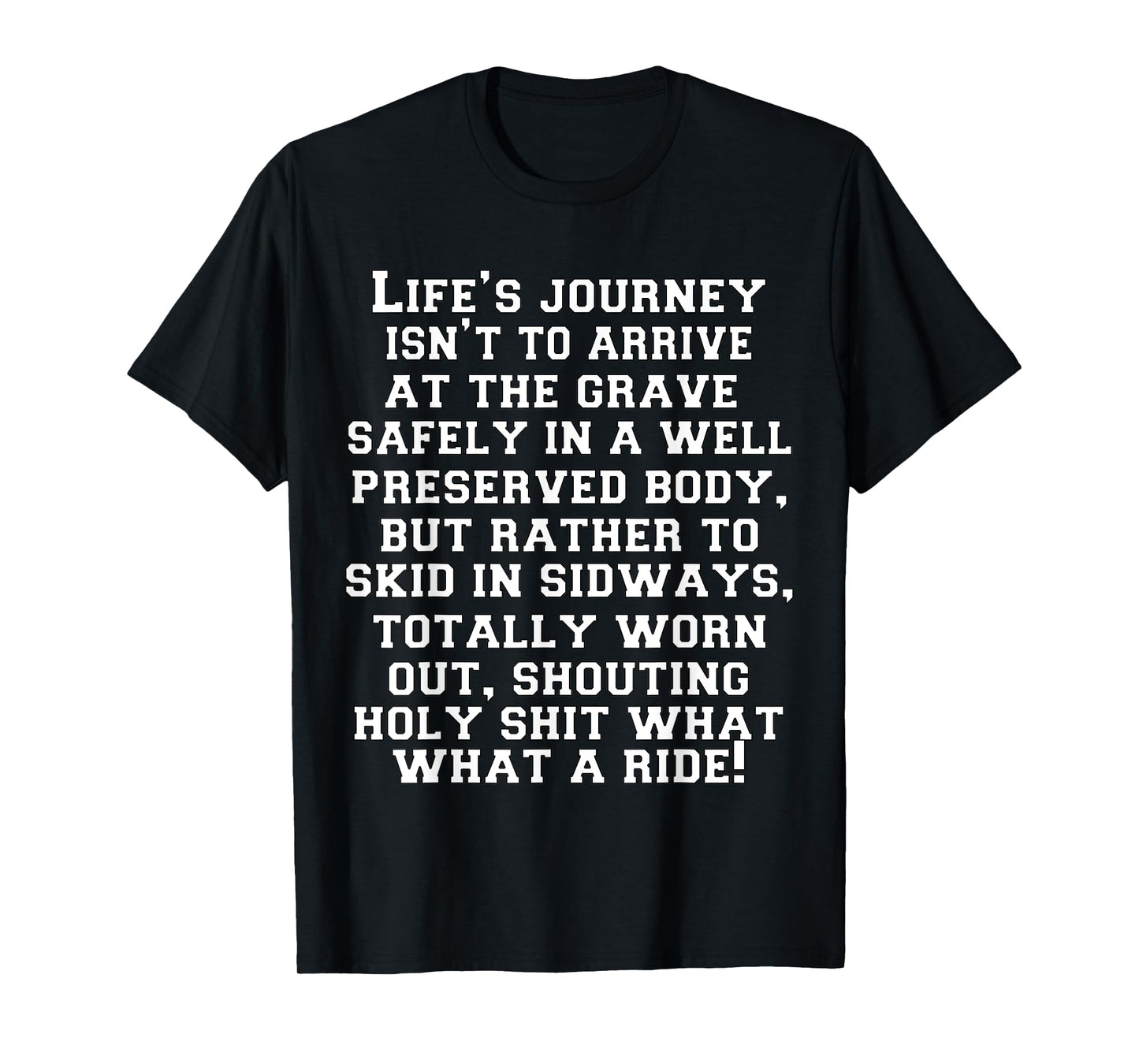 Funny Sarcastic Humor Humorous In A Well Preserved Body T-Shirt